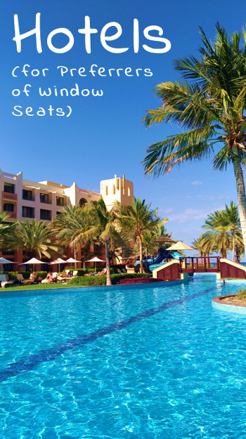 Hotels for Preferrers of Window Seats